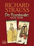 Der Rosenkavalier: Vocal Score (Dover Vocal Scores)