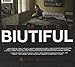 Biutiful / Almost Biutiful