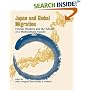 Japan and Global Migration: Foreign Workers and the Advent of a Multicultural Society