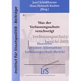 Was der Verfassungsschutz verschweigt: Bausteine f�r einen Alternativen Verfassungsschutzberichtvon "Josef Sch��lburner"
