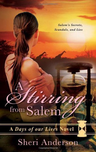 A Stirring from Salem (Days of Our Lives) by Anderson, Sheri (2011) Paperback