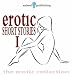 Erotic Short Stories I: v. 1