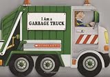 I Am A Garbage Truck
