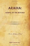 ARADIA:  Gospel of the Witches