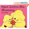 Spot Loves His Mommy