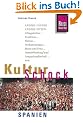 KulturSchock Spanien: Andere L�nder - andere Sitten. Alltagskultur, Tradition, Fiestas, Verhaltenstipps, Mann und Frau, Immobilienkauf und Langzeitaufenthaltusw