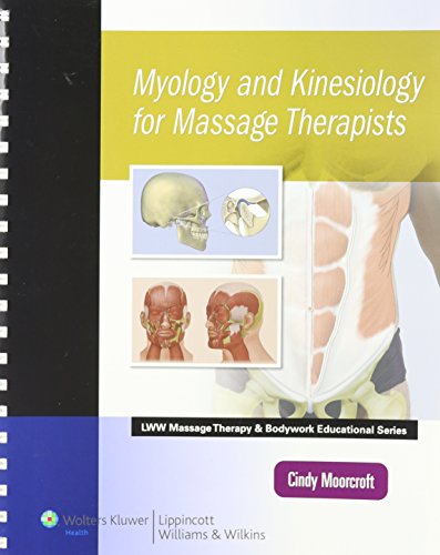 myology and kinesiology for massage therapists lww massage therapy and bodywork educational series