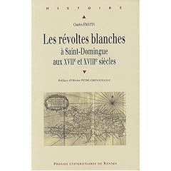 Les r�voltes blanches � Saint-Domingue aux XVIIe et XVIIIe si�cles : (Ha�ti avant 1789)