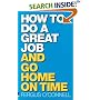 How to Do a Great Job... and Go Home on Time