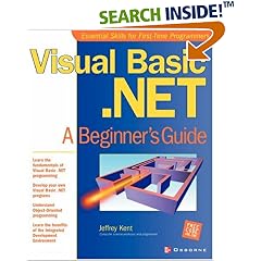 Visual Basic.NET: A Beginner's Guide (Beginner's Guide)