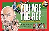 You are the ref : a guide to good refereeing