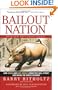 Bailout Nation: How Greed and Easy Money Corrupted Wall Street and Shook the World Economy