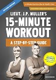 J.P. Muller's 15-Minute Workout, A Step-By-Step Guide