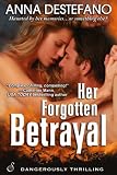 Her Forgotten Betrayal (Entangled Suspense)
