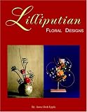 LILLIPUTIAN FLORAL DESIGNS