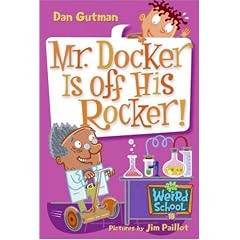My Weird School 10 Mr Docker I (My Weird School) (My Wierd School)