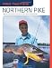 Pro Tactics: Northern Pike: Use the Secrets of the Pros to Catch More and Bigger Pike