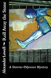 Roll Away the Stone: A Stavros Odysseos Mystery