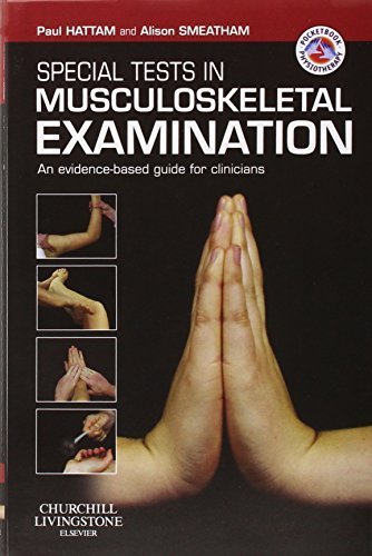 Special Tests in Musculoskeletal Examination: An evidence-based guide for clinicians, 1e (Physiotherapy Pocketbooks) 1st Edition by Hattam MSc MCSP FSOM, Paul, Smeatham MSc MCSP FSOM, Alison (2010) Paperback