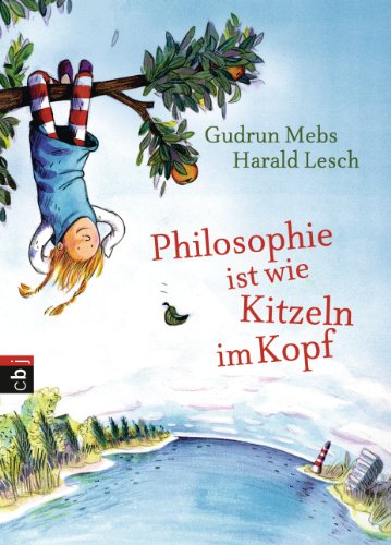 Philosophie ist wie Kitzeln im Kopf (German Edition)