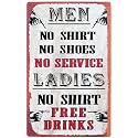 Tin Bar Sign - Men, No Shirt, No Service - Ladies, No Shirt, Free Drinks!