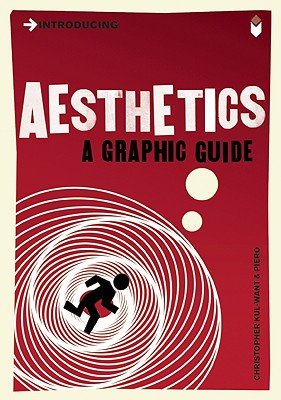 Introducing Aesthetics: A Graphic Guide   [INTRODUCING AESTHETICS] [Paperback]