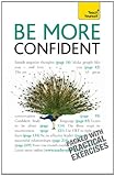 Be more confident