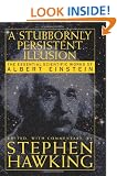 A Stubbornly Persistant Illusion: The Essential Scientific Writings of Albert Einstein