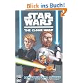 Star Wars: The Clone Wars (zur TV-Serie) Band 1: Dem Untergang geweiht