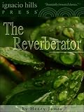 The Reverberator (A Henry James classic!)