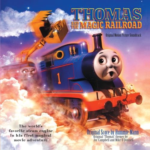 Thomas & The Magic Railroad: Original Motion Picture Soundtrack Hummie Mann Junior Campbell Mike O'Donnell