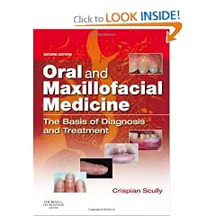 Oral and Maxillofacial Medicine: The Basis of Diagnosis and Treatment by Crispian Scully