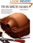 The Big Book of Ceramics: A Guide to the History, Materials, Equipment and Techniques of Hand-Building, Throwing, Molding, Kiln-Firing and Glazing Pottery and Other Ceramic Objects