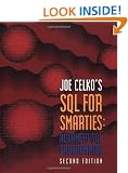 Joe Celko's SQL for Smarties: Advanced SQL Programming (The Morgan Kaufmann Series in Data Management Systems)