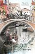 Last Kiss in Venice: Eternal Love (Love Series Book 1)
