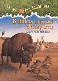 Bufalos Antes Del Desayuno (Buffalo Before Breakfast) (Turtleback School & Library Binding Edition) (Magic Tree House) (Spanish Edition)