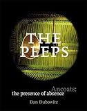 The peeps : Ancoats : the presence of absence