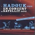 Hadouk Trio : Live au Satelit Caf�