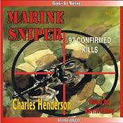 Marine Sniper: 93 Confirmed Kills | [Charles Henderson]