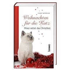 Weihnachten f�r die Katz: Miezi rettet das Christfest