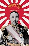 Admiral Togo : the Nelson of the East
