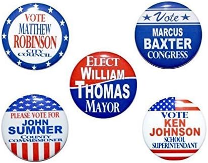 Campaign buttons, Election buttons, 2 1/4 inch pin back buttons
