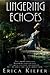 Lingering Echoes