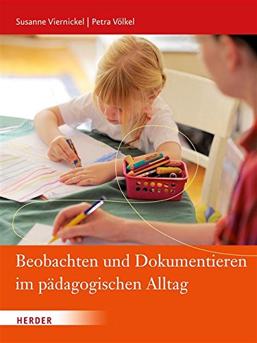 Beobachten und Dokumentieren im pädagogischen Alltag (German Edition)