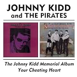 Johnny Kidd Memorial Album/Your Cheating Heart