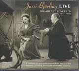 Jussi Bjorling Live: Broadcast Concerts 1937-1960 (Bjoerling): A Treasury of Rare Performances from the U.S. and Sweden (including previously unreleased material)