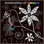 Celebration of Flowers(�߸ˤ��ꡣ)