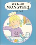 You Little Monster!