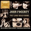 The Long Road Home - The Ultimate John Fogerty - Creedance Collection