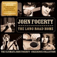 The Long Road Home: The Ultimate John Fogerty/Creedence Collection